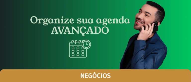 Organize sua agenda – AVANÇADO